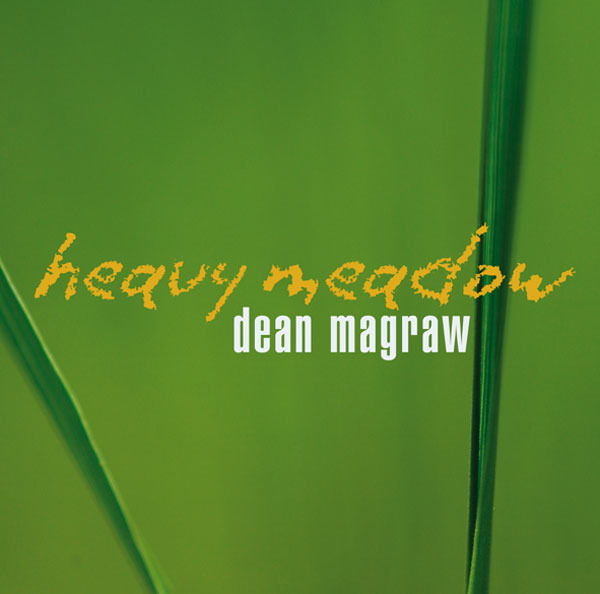 DEAN MAGRAW - Heavy Meadow cover 