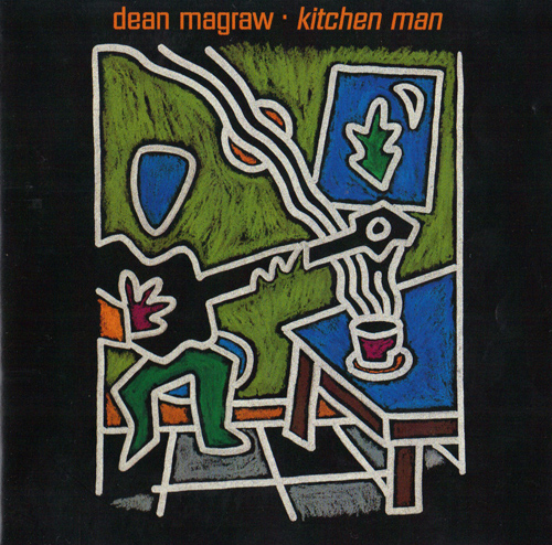 DEAN MAGRAW - Kitchen Man cover 