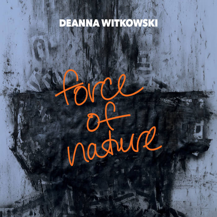 DEANNA WITKOWSKI - Force Of Nature cover 