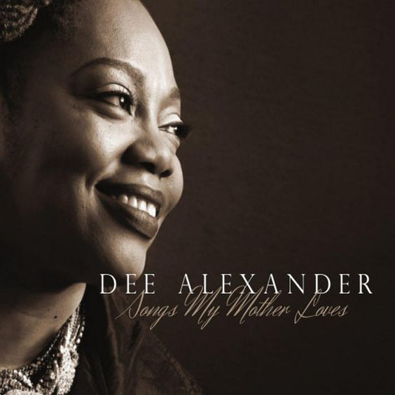 DEE ALEXANDER - Songs My Mother Loves cover 