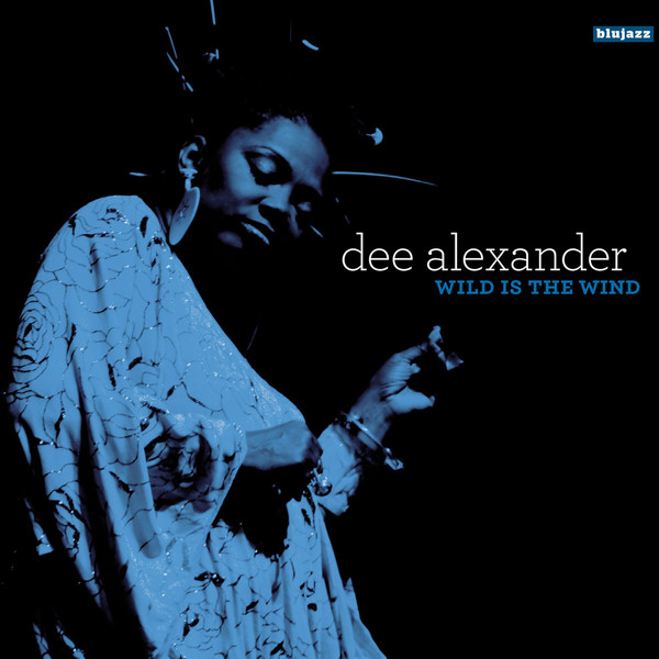 DEE ALEXANDER - Wild is the Wind cover 