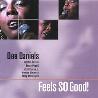 DEE DANIELS - Feels So Good! cover 
