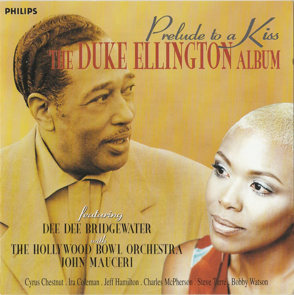 DEE DEE BRIDGEWATER - Dee Dee Bridgewater, Hollywood Bowl Orchestra, John Mauceri ‎: Prelude To A Kiss. The Duke Ellington Album cover 