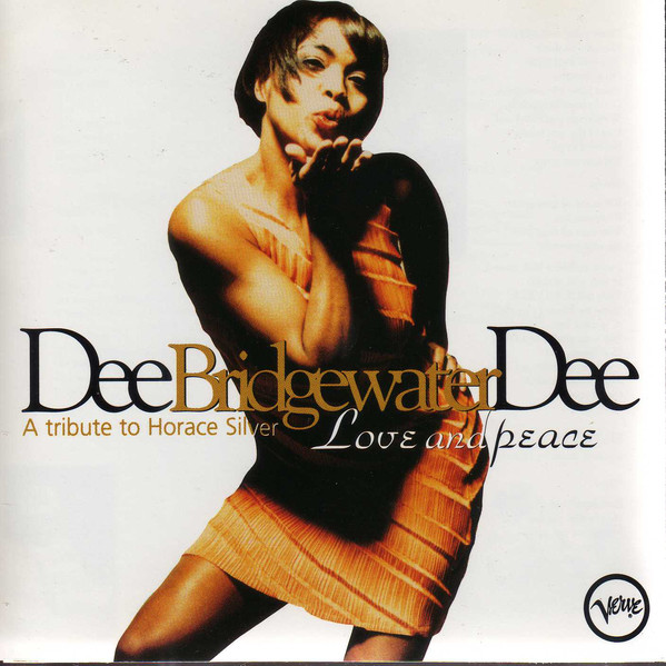 DEE DEE BRIDGEWATER - Love and Peace: A Tribute to Horace Silver cover 
