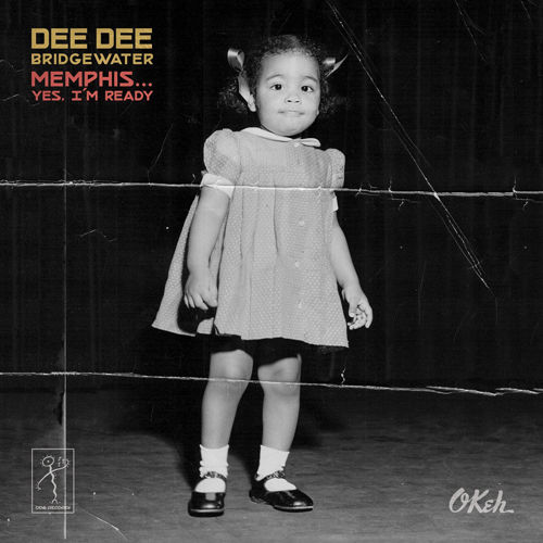 DEE DEE BRIDGEWATER - Memphis - Yes. I'm Ready cover 