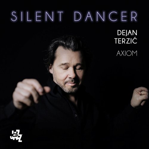 DEJAN TERZIĆ - Dejan Terzić and Axiom : Silent Dancer cover 