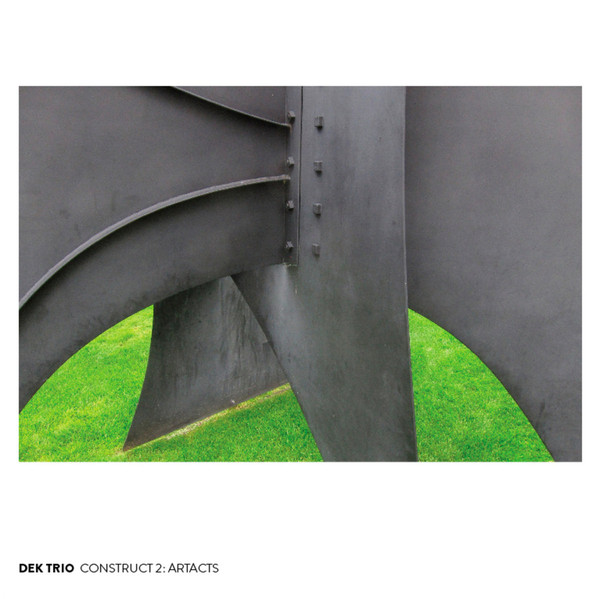 DEK TRIO - Construct 2 : Artfacts cover 