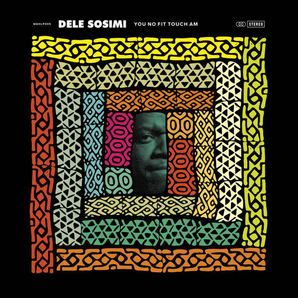DELE SOSIMI - You No Fit Touch Am cover 