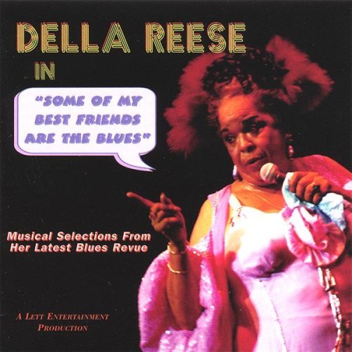 DELLA REESE - Some of My Best Friends Are the Blues cover 