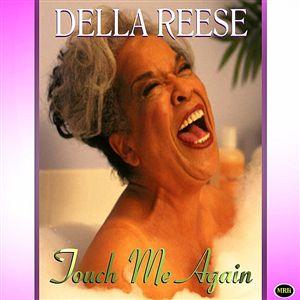 DELLA REESE - Touch Me Again cover 