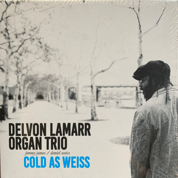 DELVON LAMARR ORGAN TRIO - Cold As Weiss cover 