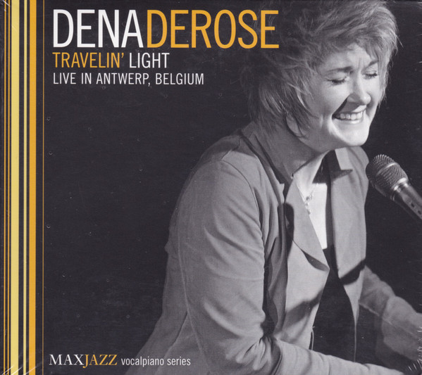 DENA DEROSE - Travelin' Light  - Live in Antwerp, Belgium cover 