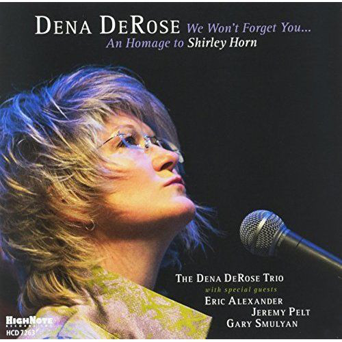 DENA DEROSE - We Won't Forget You - An Homage to Shirley Horn cover 
