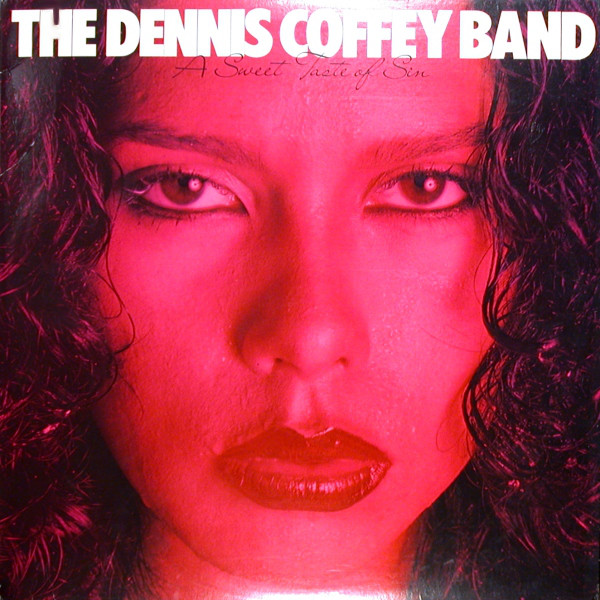 DENNIS COFFEY - The Dennis Coffey Band ‎: A Sweet Taste Of Sin cover 