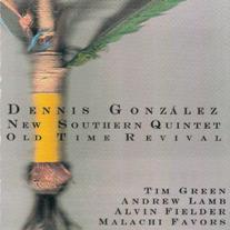 DENNIS GONZÁLEZ - Old Time Revival cover 