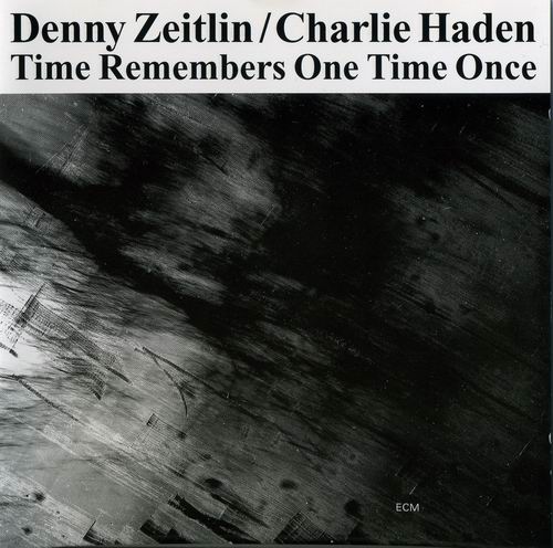 DENNY ZEITLIN - Denny Zeitlin, Charlie Haden : Time Remembers One Time Once cover 