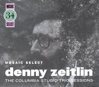 DENNY ZEITLIN - Mosaic Select: The Columbia Studio Trio Sessions cover 
