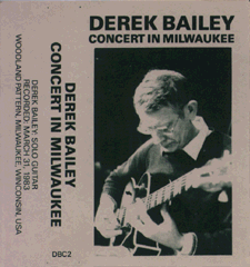 DEREK BAILEY - Concert in Milwaukee cover 