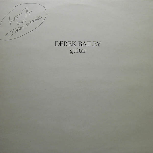 DEREK BAILEY - Lot 74 cover 