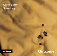 DEREK BAILEY - Outcome (as Derek Bailey & Steve Lacy) cover 