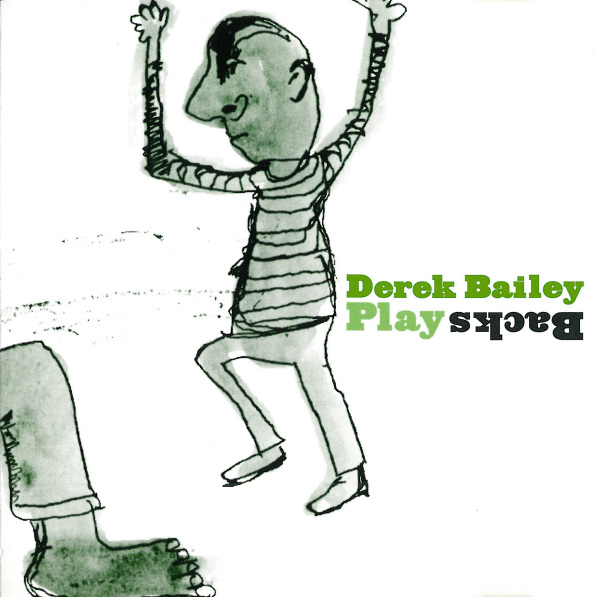 DEREK BAILEY - Play Backs cover 