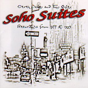 DEREK BAILEY - Soho Suites - Recordings From 1977 & 1995 (with Tony Oxley) cover 