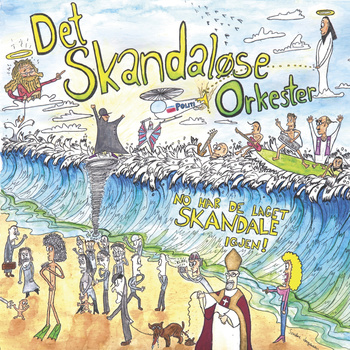 DET SKANDALOSE ORKESTER - NO HAR DE LAGET SKANDALE IGJEN! cover 