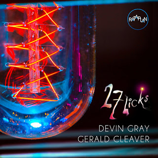DEVIN GRAY - Devin Gray & Gerald Cleaver : 27 Licks cover 