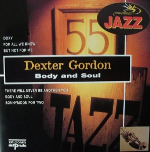 DEXTER GORDON - Body and Soul: Dexter Gordon Quartet Live in Denmark 1967 cover 