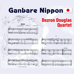 DEZRON DOUGLAS - Dezron Douglas Quartet : Ganbare Nippon cover 