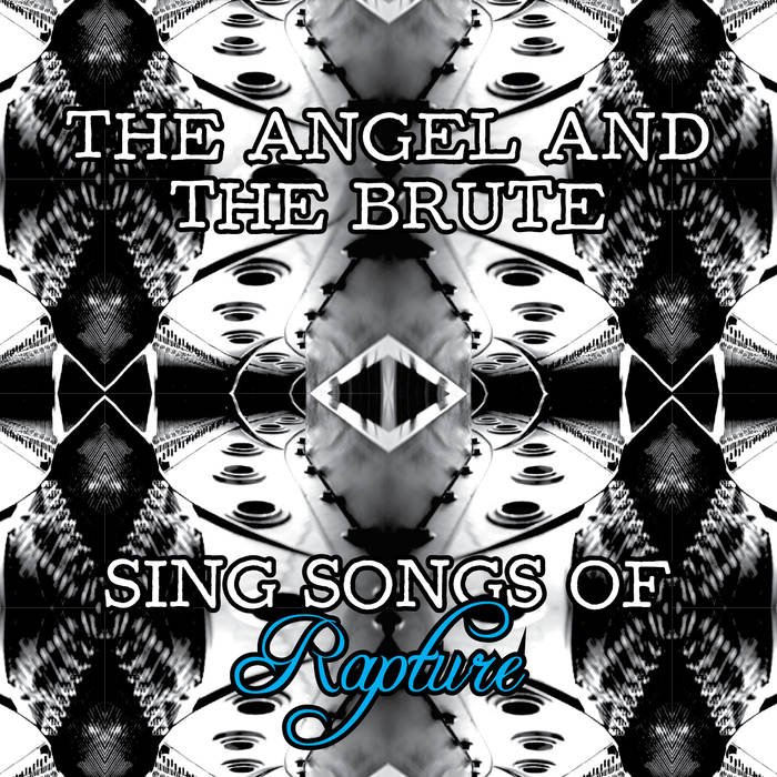 DIALECTICAL IMAGINATION - The Angel and the Brute Sing Songs of Rapture cover 