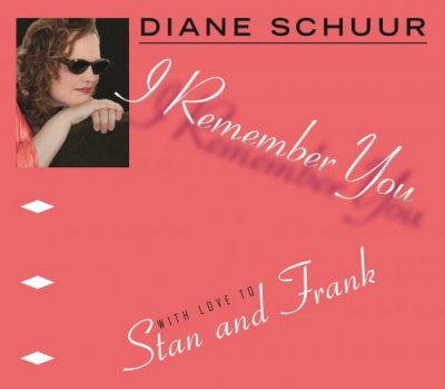 DIANE SCHUUR - I Remember You (With Love To Stan And Frank) cover 