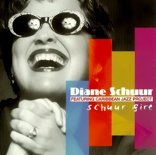 DIANE SCHUUR - Diane Schuur Featuring Caribbean Jazz Project : Schuur Fire cover 