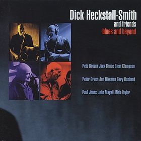 DICK HECKSTALL-SMITH - Dick Heckstall-Smith And Friends: Blues And Beyond cover 