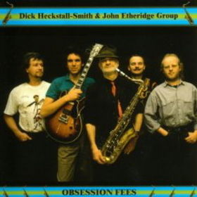 DICK HECKSTALL-SMITH - Obsession Fees (with John Etheridge Group) cover 