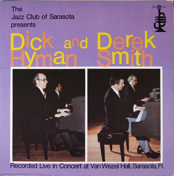 DICK HYMAN - Dick Hyman And Derek Smith : Recorded Live In Concert At Van Wezel Hall cover 