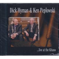 DICK HYMAN - Dick Hyman & Ken Peplowski: ...Live At The Kitano cover 
