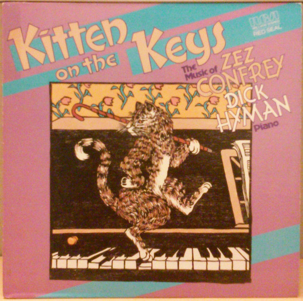 DICK HYMAN - Kitten On The Keys: The Music of Zez Confrey cover 