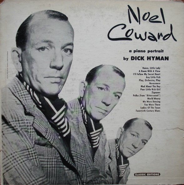 DICK HYMAN - Noel Coward - A Piano Portrait By Dick Hyman (aka Conversation Piece - The Music Of Noel Coward) cover 