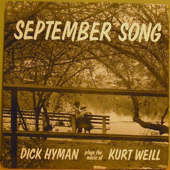 DICK HYMAN - September Song : Dick Hyman Plays The Music Of Kurt Weill (aka Kurt Weill - A Piano Portrait By Dick Hyman) cover 