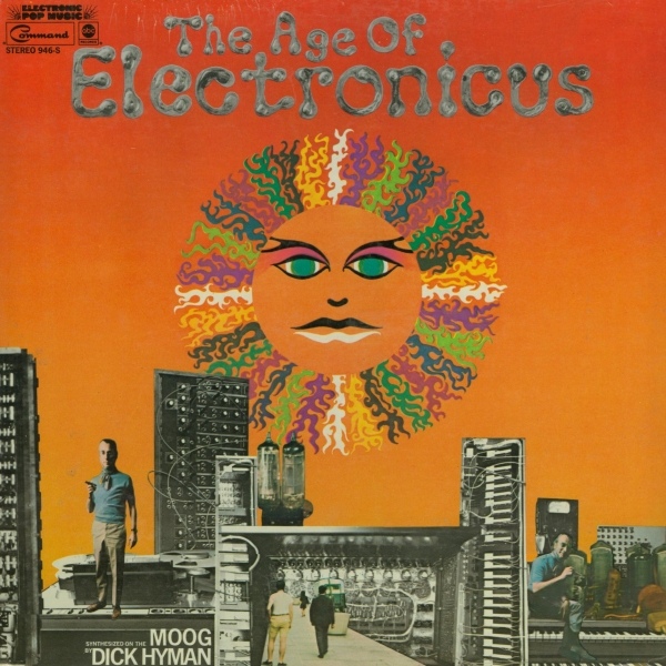 DICK HYMAN - The Age of Electronicus cover 