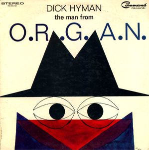 DICK HYMAN - The Man From O.R.G.A.N. (aka Organ Tricks aka  Great TV And Movie Spy Themes) cover 