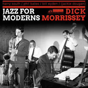 DICK MORRISSEY - Jazz For Moderns cover 