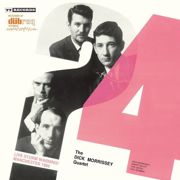DICK MORRISSEY - The Dick Morrissey Quartet : Live Storm Warning! Manchester 1966 cover 