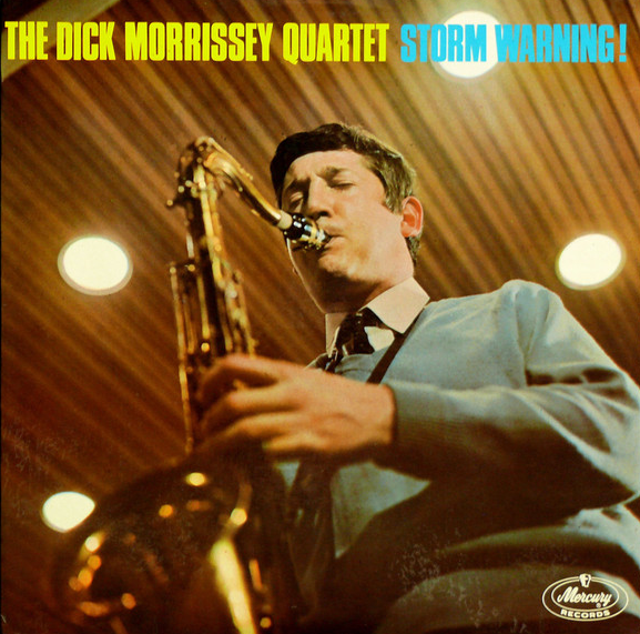 DICK MORRISSEY - The Dick Morrissey Quartet : Storm Warning! cover 