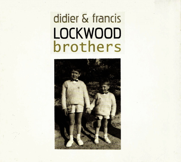 DIDIER LOCKWOOD - Didier & Francis Lockwood ‎: Brothers cover 