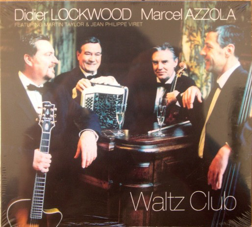 DIDIER LOCKWOOD - Didier Lockwood, Marcel Azzola & Martin Taylor : Waltz Club cover 