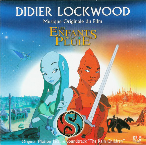 DIDIER LOCKWOOD - Musique Originale Du Film Les Enfants De La Pluie cover 