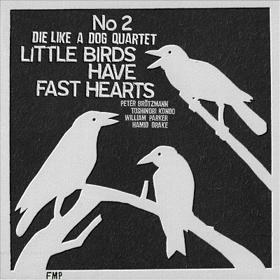 DIE LIKE A DOG QUARTET - Little Birds Have Fast Hearts No. 2 cover 