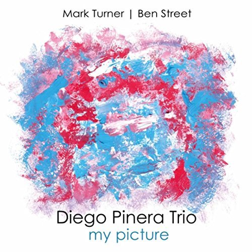 DIEGO PIÑERA - Diego Pinera Trio : My Picture cover 